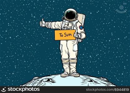 Astronaut hitchhiker rides in the Sun. Pop art retro vector illustration. Astronaut hitchhiker rides in the Sun