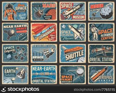 Astronauts, space shuttles and galaxy vintage plates. Space exploration program, mission to Mars and artificial satellites grunge tin signs set with astronauts, space station and spaceships, planets. Astronauts, space shuttles and galaxy retro plates