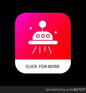 Astronomy, Space, Ufo Mobile App Button. Android and IOS Glyph Version