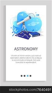 Astronomy vector, discipline in school, subject science education of celestial bodies, telescope and map with stars and constellations, text info. Website slider app template, landing page flat style. Astronomy Telescope and Map of Stars, Discipline