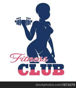 Athletic Woman Woman Training Dumbbell. Fitness Club Logo isolated on white. Vector illustration.. Fitness Club Emblem with Athletic Woman with Dumbbell