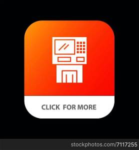 Atm, Bank, Cash, Cashpoint, Dispenser, Finance, Machine, Money Mobile App Button. Android and IOS Glyph Version