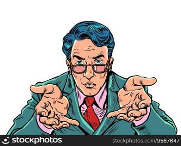 Attentive and serious office manager accepting an offer. HR agent offers a job. A man in a suit and glasses looks at you and holds out his arms towards you. Pop Art Retro Vector Illustration Kitsch Vintage 50s 60s Style. On a white background. Attentive and serious office manager accepting an offer. HR agent offers a job. A man in a suit and glasses looks at you and holds out his arms towards you. Pop Art Retro