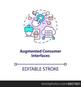 Augmented consumer interfaces concept icon. AI and data science solution for business abstract idea thin line illustration. Isolated outline drawing. Editable stroke. Arial, Myriad Pro-Bold fonts used. Augmented consumer interfaces concept icon