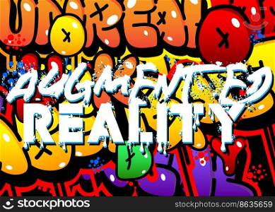 Augmented Reality. Graffiti tag. Abstract modern street art decoration performed in urban painting style.