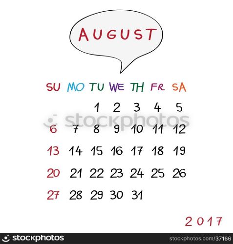 August 2017 calendar with original hand drawn text and speech bubble