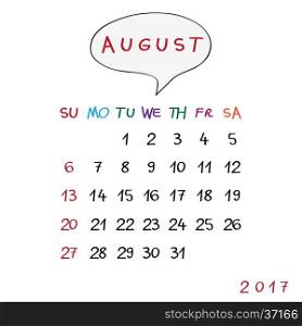 August 2017 calendar with original hand drawn text and speech bubble