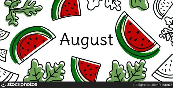 August watermelon vector. Hand drawn design. Doodle sketch. Fruit calendar