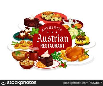 Austrian authentic restaurant, national cuisine dishes. Vector frame of food and desserts, Christmas goose and tyrolean beef stew goulash. Potato pasta with cabbage, beer soup. Austrian dishes frame of food and desserts