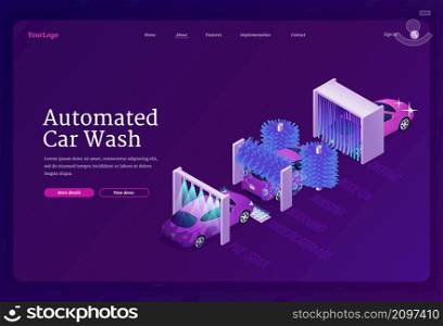 Automated car wash website. Vector landing page of carwash with isometric illustration of dirty and shiny vehicle after complex clean by water shower, brushes with foam and drying. Vector banner of automated car wash