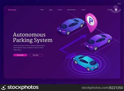 Autonomous parking system isometric landing page. Self driving smart car with scan and radar technology automatically park on vacant place, futuristic innovation for transport, 3d vector web banner. Autonomous parking system isometric landing page