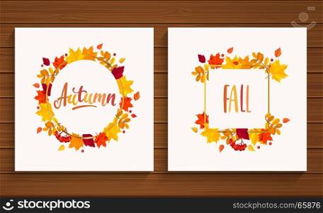 Autumn and Fall cards.. Autumn and Fall cards in frame from autumn leaves on wooden background. Vector illustration.