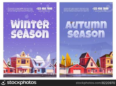 Autumn and winter seasons posters. Weather specifics in suburb district with residential houses. Vector cartoon illustrations of cottages with snow and street with rain and yellow trees. Autumn and winter seasons posters