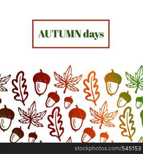 Autumn background with acorns, maple and oak leaves. Hand drawn vector background for notebook cover, wrapping and season design. Autumn background with acorns, maple and oak leaves. Hand drawn vector background for notebook cover, wrapping