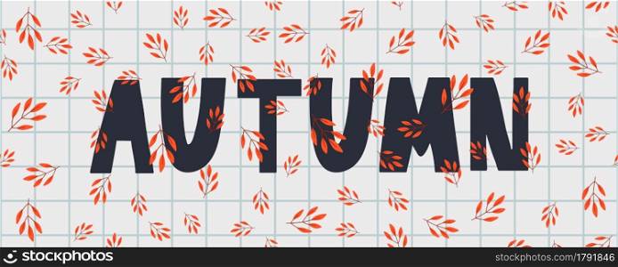 Autumn illustration, banner vector fall lettering. Autumn illustration, banner, vector, fall, lettering, card