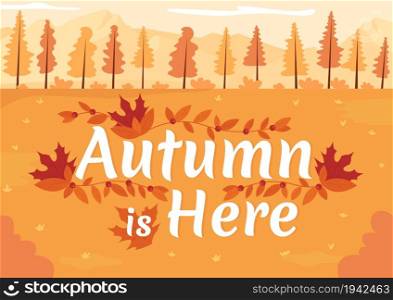 Autumn is here poster flat vector template. Seasonal decorative panoramic landscape. Brochure, booklet one page concept design with cartoon scenery. Fall flyer, leaflet with copy space. Autumn is here poster flat vector templates