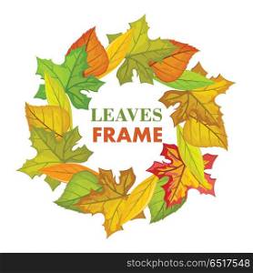 Autumn Leaves Vector Frame in Flat Design. Autumn leaves vector frame. Flat design. Circle from colored tree leaves with white free space in the centre and sample text. For photo decoration, nature concept, seasonal promotion and ad design