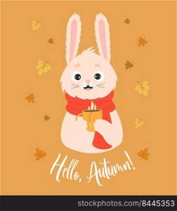 Autumn poster. Happy rabbit in knitted scarf with cup of hot tea against background of falling autumn leaves. Hello, Autumn. Vector illustration. Autumn character bunny for cards and design
