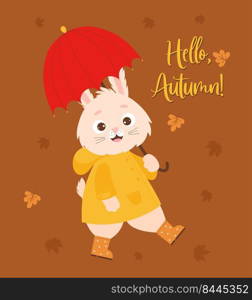 Autumn poster. Happy rabbit in raincoat and rubber boots under an umbrella against background of falling autumn leaves. Hello, Autumn. Vector illustration. Autumn character bunny for cards and design
