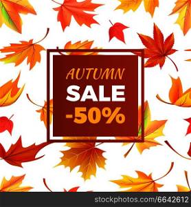 Autumn sale -50% off sign in frame surrounded by golden yellow foliage. Vector illustration with orange leaves, discounts half price at fall season. Autumn Sale -50% off in Frame Leaves Foliage