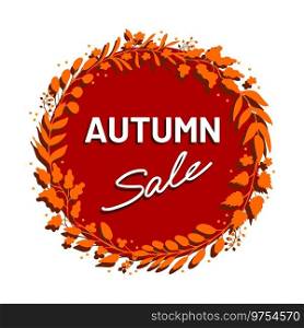 Autumn sale, round badge or sticker, with wreath made of autumn leaves. Announcement, advertisement, marketing materials