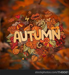 Autumn season hand lettering and doodles elements and symbols emblem. Vector blurred background. Autumn season hand lettering and doodles elements