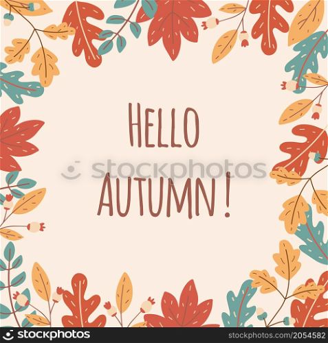 Autumn seasonal frame of leaves and berries. Template for banner ads, letters, notepad. Bright banner vector illustration. Autumn seasonal frame of leaves and berries. Template for banner ads, letters, notepad.