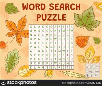 Autumn tree leaves word search puzzle game worksheet, quiz grid. Vector kids crossword, brainteaser for children with maple, oak, birch and chestnut, willow, aspen or elm, ash, viburnum fall leaves. Autumn tree leaves word search puzzle game task
