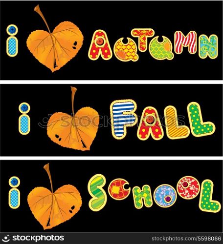 Autumnal heart is made of leaf and words AUTUMN, FALL, SCHOOL