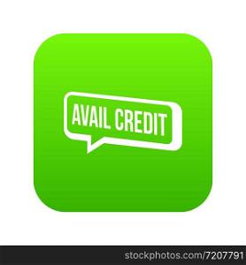 Avail credit icon green vector isolated on white background. Avail credit icon green vector