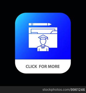 Avatar, Education, Graduate, Graduation, Scholar Mobile App Button. Android and IOS Glyph Version