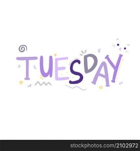 Awesome illustrated tuesday word weekday typography with cute doodle vector element.
