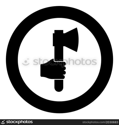 Axe in hand icon in circle round black color vector illustration image solid outline style simple. Axe in hand icon in circle round black color vector illustration image solid outline style