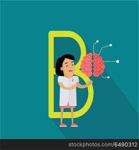 B Letter and Scientist with Artificial Brain.. B letter and scientist with artificial brain. Human characters in white gowns with scientific equipment. Alphabet series with people. Centre of nervous system. Educational concept. ABC vector
