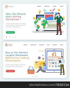 B2B online trading platform vector, why you should start selling worldwide. Marketplace for sellers and buyers, online shopping and communication. Website or webpage template, landing page flat style. Why You Should Start Selling Worldwide Vector