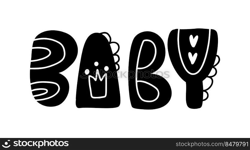 Baby beautiful black and white hand lettering text. Children cute word template for typography, textile, design, decoration, journaling.. Baby beautiful black and white hand lettering text. Children cute word template for typography, textile, design, decoration, journaling