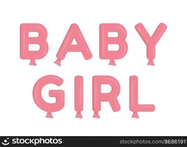 Baby girl balloons text semi flat color vector object. Editable element. Full sized item on white. Simple cartoon style illustration for web graphic design and animation. Fredoka One font used. Baby girl balloons text semi flat color vector object