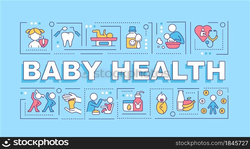 Baby health word concepts banner. Mental and physical health. Infographics with linear icons on blue background. Isolated creative typography. Vector outline color illustration with text. Baby health word concepts banner