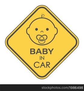 BABY IN CAR. A square sign with a baby face and a pacifier. Vector illustration.
