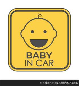 BABY IN CAR. A square sign with a child&rsquo;s face and inscription. Vector illustration.