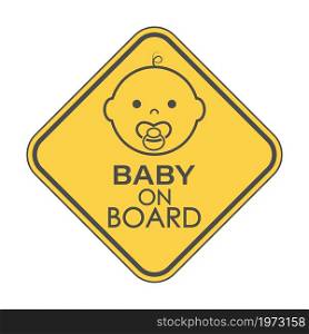 BABY ON BOARD. A square sign with a baby face and a pacifier. Vector illustration