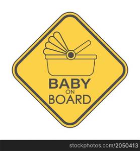 BABY ON BOARD. A square sign with a baby stroller and an inscription. Vector illustration.
