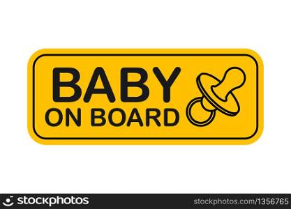 Baby on board. Warning icon. Vector stock illustration. Baby on board. Warning icon. Vector stock illustration.