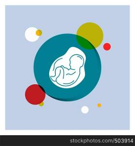 Baby, pregnancy, pregnant, obstetrics, fetus White Glyph Icon colorful Circle Background. Vector EPS10 Abstract Template background