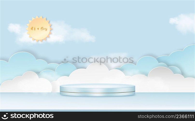 Baby shower greeting card for little boy on sky with fluffy background, Vector Cute backdrop for newborn with sun shining on blue background and 3D Cylinder podium with copy space for baby s photos
