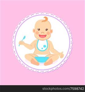 Baby shower greeting card, infant boy eats itself. Vector toddler in bib and diaper with spoon and bowl of porridge, 6 to 12 month milestones of newborn kid. Baby Shower Greeting Card, Infant Boy Eats Vector