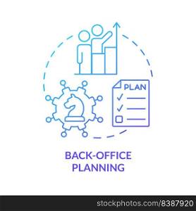 Back office planning blue gradient concept icon. Working together. Stage of business merger abstract idea thin line illustration. Isolated outline drawing. Myriad Pro-Bold fonts used. Back office planning blue gradient concept icon