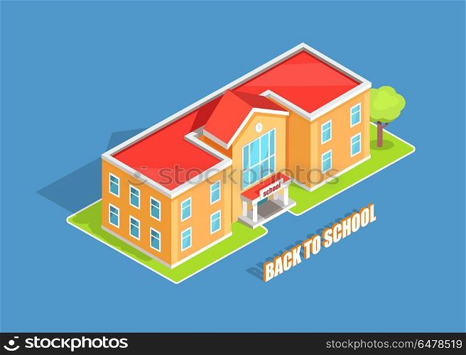 Back to School 3D Illustration Isolated on Blue. Back to school isolated 3d vector illustration with inscription on blue background. Cartoon style light orange two-storey educational institution