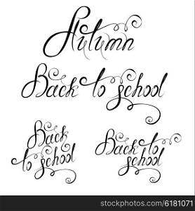 Back To School, Autumn. Typographical Background. Handmade calligraphy.