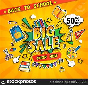 Back to school big sale promotion banner with handdrawn lettering in comic boom explosion bubble with school equipment. Half price discount poster. Template for flyers, cards. Vector illustration.. Back to school big sale banner.
